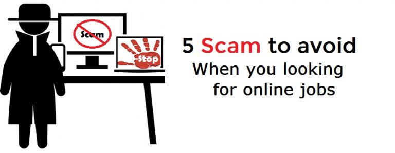 5 Scam To Avoid When You Searching For Online Jobs